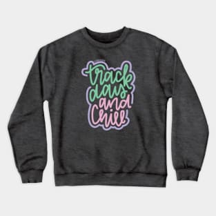 Track Day And Chill - Mint / Pink / Purple Crewneck Sweatshirt